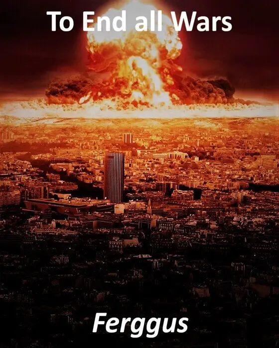 To End All Wars